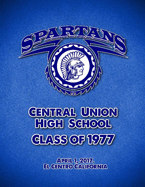 CENTRAL UNION HIGH SCHOOL CLASS OF 1977 REUNION CLASS REUNION BOOK PREVIEW FINAL 2017