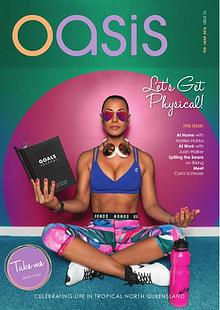 Oasis Magazine - Cairns & Tropical North Queensland