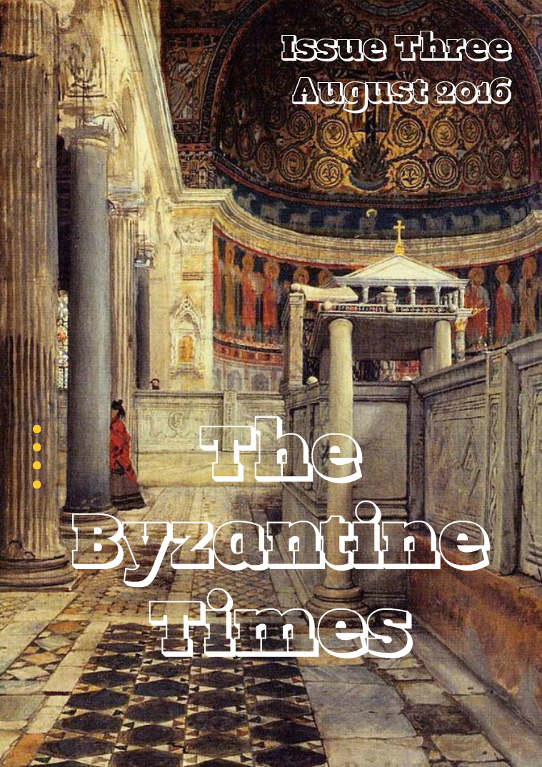 The Byzantine Times Issue 3, August, 2016