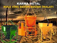 KARMA METAL helikopter forklift kule vinc beton kovasi kazani