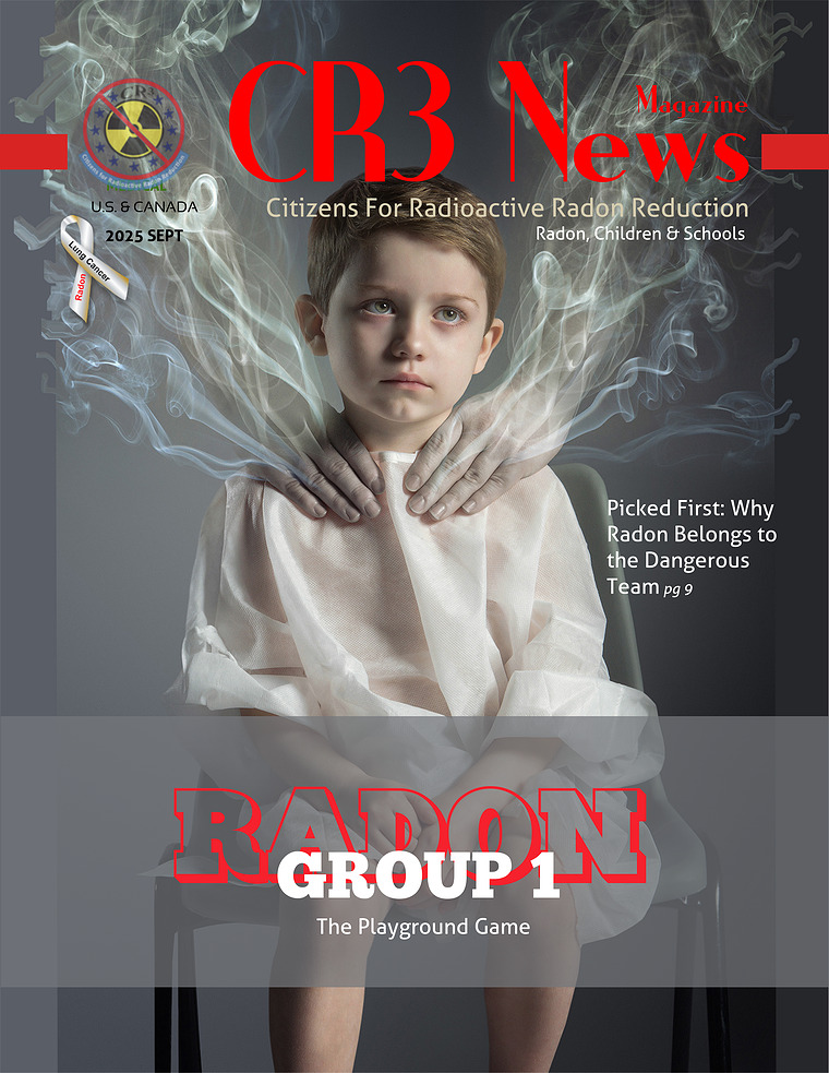 CR3 News Magazine 2025 VOL 4: SEPT RADON CHILDREN & SCHOOLS EDITION
