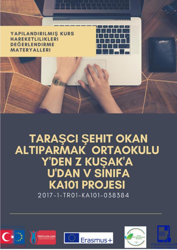 2017-1-TR-KA101-038384 Y'DEN Z KUŞAK'A U'DAN V SINIF'A PROJESI italya hareketliliği kazanım kontrol ve değerlendi