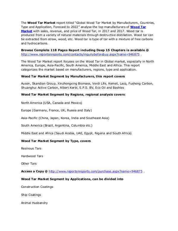 Wood Tar Mark Analysis by Top Manufacturer, Region and Forecasts 2022 March. 2017