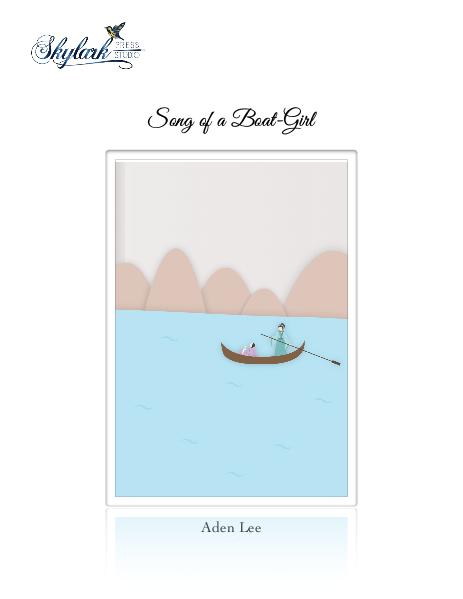 Poems by Aden Lee and Padma, Skylark Press Studio Song of a Boat-Girl