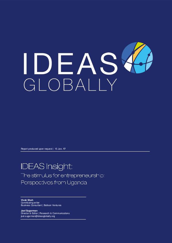 IDEAS Insights The stimulus for entrepreneurship: Uganda