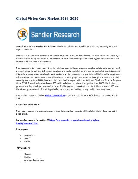 Vision Care Industry to Grow at 3.83% CAGR to 2020 Vision Care Industry to Grow at 3.83% CAGR to 2020