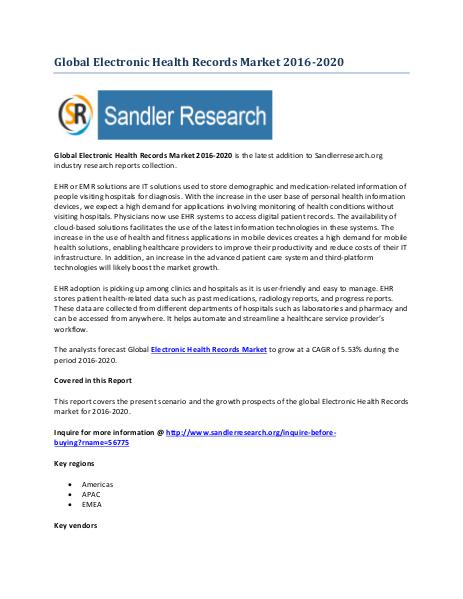 Electronic Health Records Market 2016-2020 Global Research Report Electronic Health Records Market 2016-2020 Global