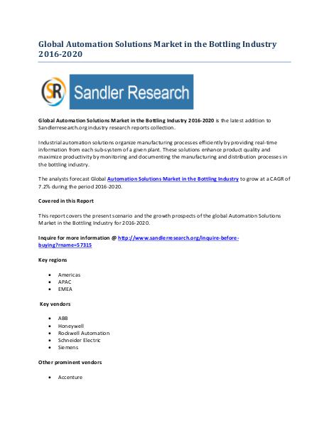 Automation Solutions Market in the Bottling Industry 2016-2020 Global Automation Solutions Market in the Bottling Indust