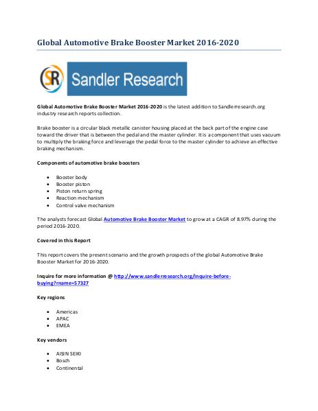 Automotive Brake Booster Market 2016-2020 Global Research Report Automotive Brake Booster Market 2016-2020 Global R