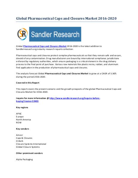 Key Market Highlights of Pharmaceutical Caps and Closures Market to 2 Key Market Highlights of Pharmaceutical Caps and C