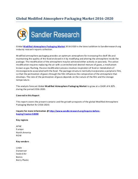 Modified Atmosphere Packaging Market to Grow at 4.82% CAGR to 2020 Modified Atmosphere Packaging Market to Grow at 4.