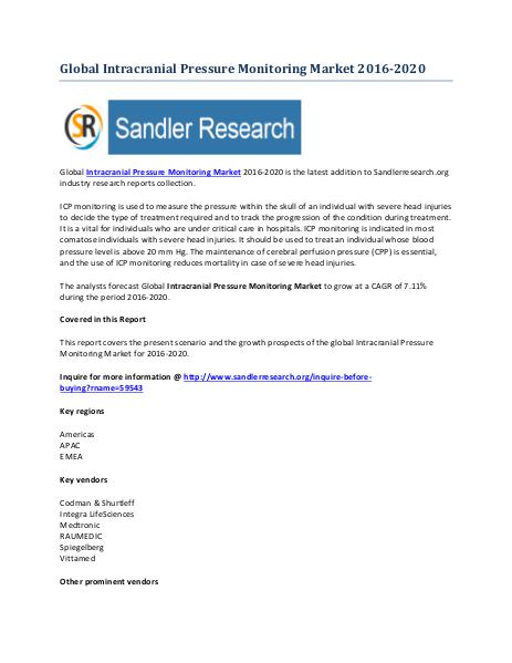 Intracranial Pressure Monitoring Market to Grow at 7.11% CAGR to 2020 Intracranial Pressure Monitoring Market to Grow at