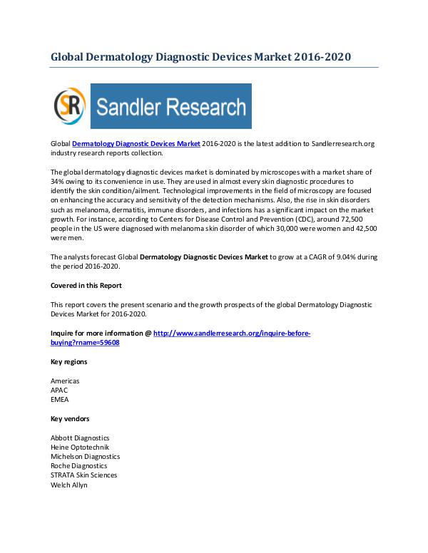 Dermatology Diagnostic Devices Market to Grow at 9.04% CAGR to 2020 Dermatology Diagnostic Devices Market to Grow at 9