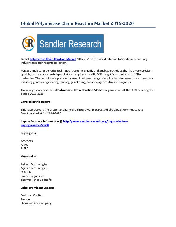 Polymerase Chain Reaction Market to Grow at 8.31% CAGR to 2020 Polymerase Chain Reaction Market to Grow at 8.31%