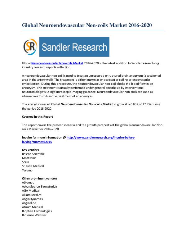 Global Trends in Neuroendovascular Non-coils Market 2016-2020 Oct-2016