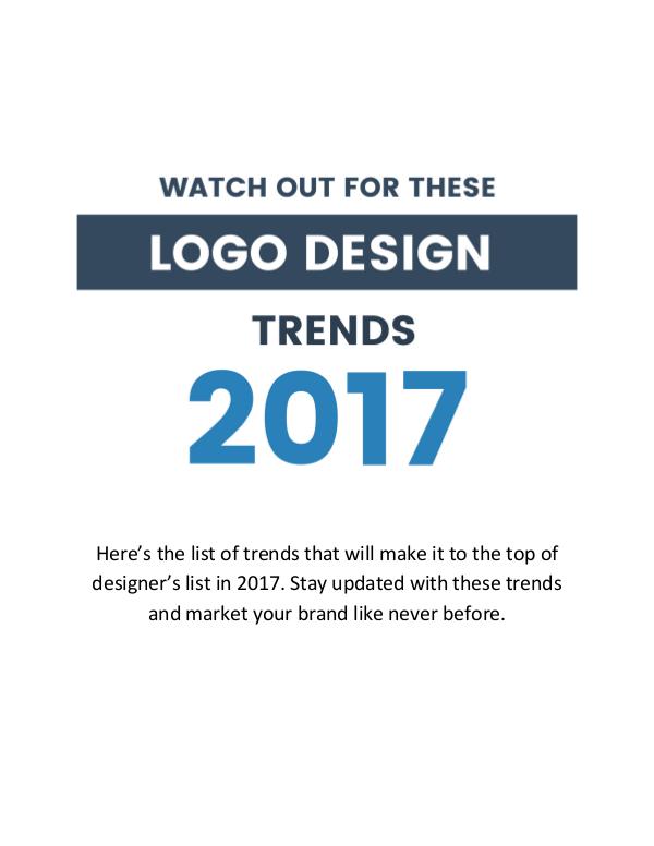 Follow these Logo design trends 2017 to get exceptional results