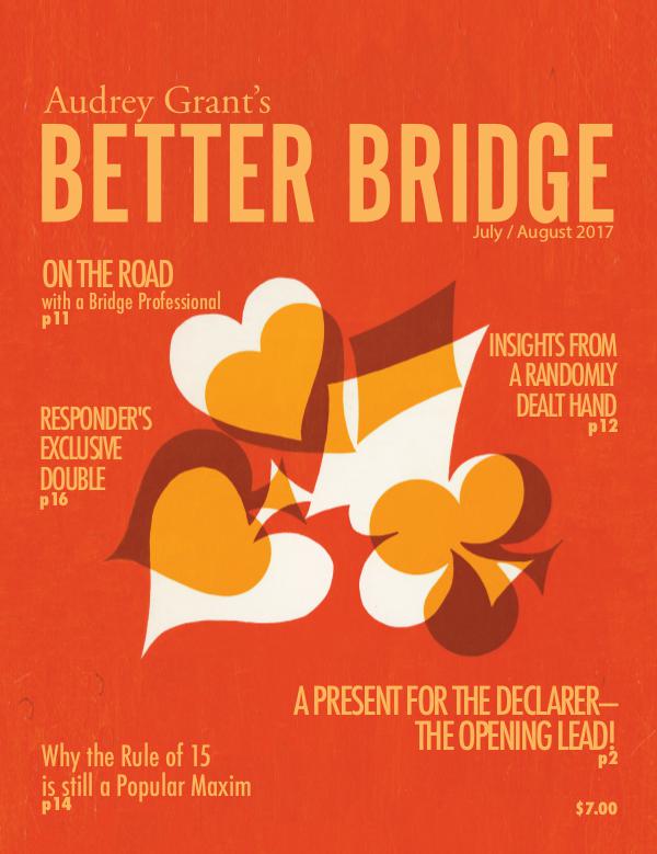 AUDREY GRANT'S BETTER BRIDGE MAGAZINE July / August 2017