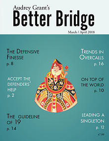 AUDREY GRANT'S BETTER BRIDGE MAGAZINE