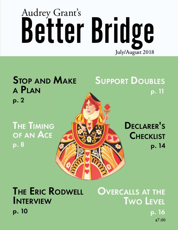 AUDREY GRANT'S BETTER BRIDGE MAGAZINE July / August 2018