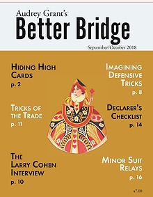 AUDREY GRANT'S BETTER BRIDGE MAGAZINE