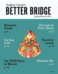 AUDREY GRANT'S BETTER BRIDGE MAGAZINE