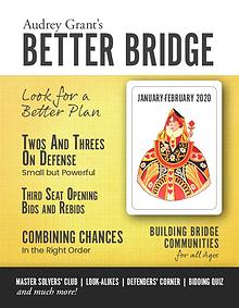 AUDREY GRANT'S BETTER BRIDGE MAGAZINE