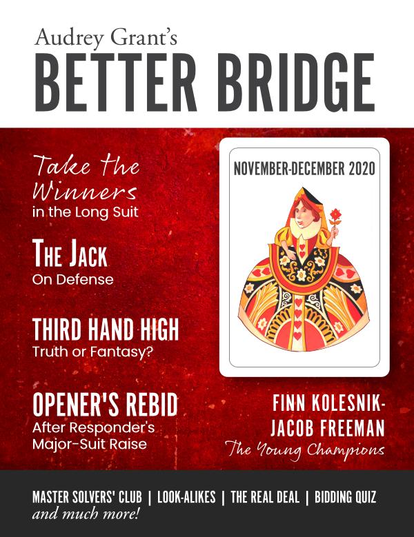 AUDREY GRANT'S BETTER BRIDGE MAGAZINE November / December 2020