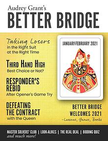 AUDREY GRANT'S BETTER BRIDGE MAGAZINE