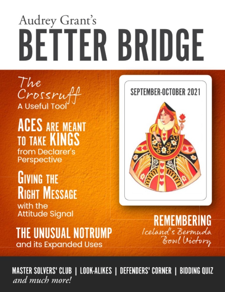 AUDREY GRANT'S BETTER BRIDGE MAGAZINE September / October 2021