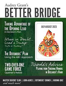 AUDREY GRANT'S BETTER BRIDGE MAGAZINE