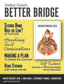 AUDREY GRANT'S BETTER BRIDGE MAGAZINE