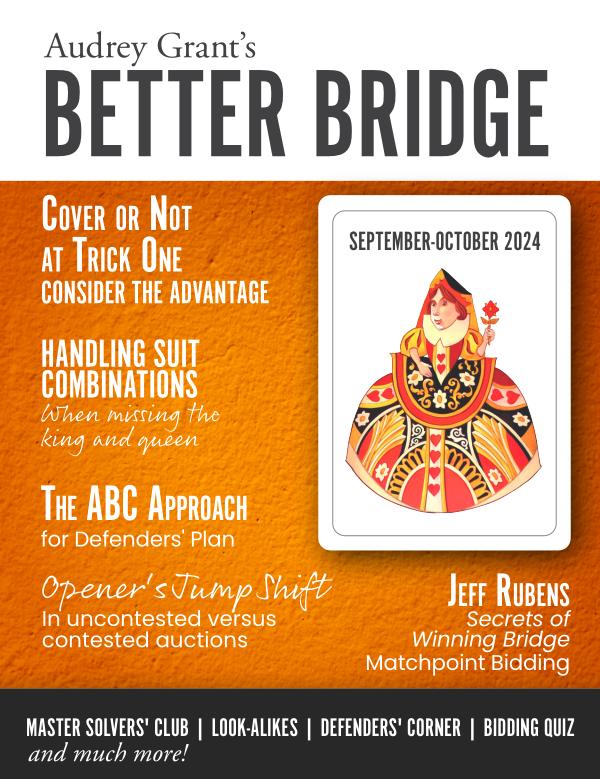 AUDREY GRANT'S BETTER BRIDGE MAGAZINE September  / October 2024