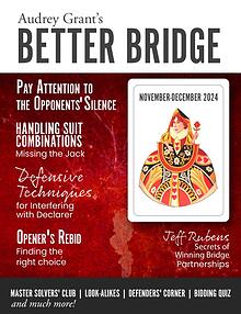 AUDREY GRANT'S BETTER BRIDGE MAGAZINE