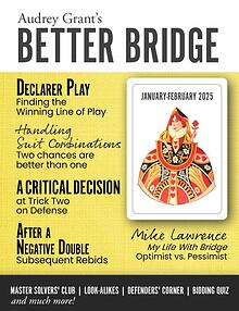 AUDREY GRANT'S BETTER BRIDGE MAGAZINE