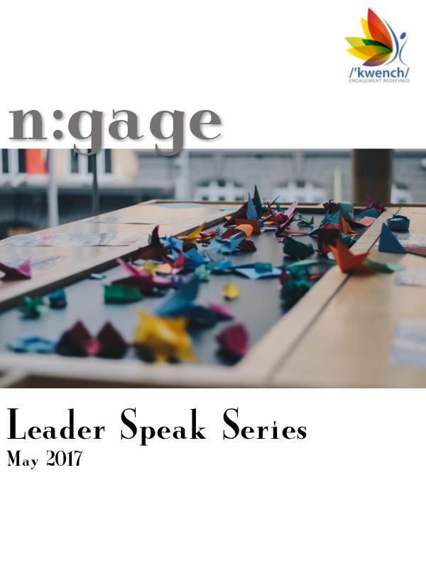 Kwench-n:gage Leader Speak Series Issue 1: Volume 2 (May 2017)