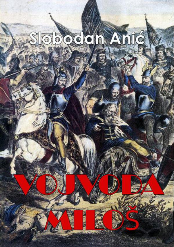 E-BOOK Slobodan Anić - Vojvoda Miloš