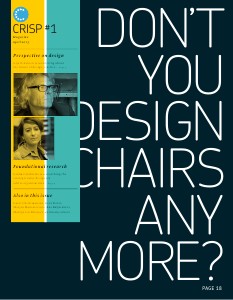 CRISP #1 magazine ‘Don’t you design chairs anymore?’ CRISP #1