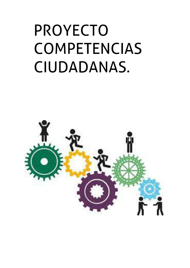 PROYECTO COMPETENCIAS CIUDADANAS. COMPETENCIAS CIUDADANAS