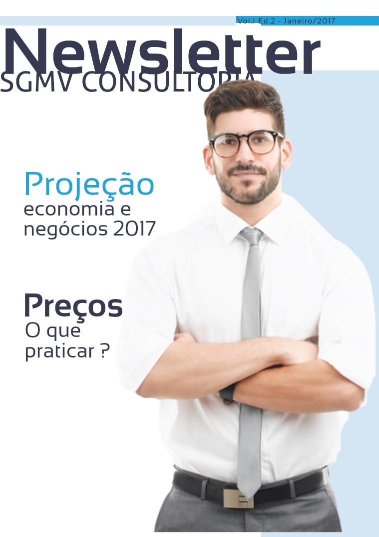 Newsletter - SGMV Consultoria Newslleter SGMV  - 1o. Trimestre 2017 Vol.1 Ed.2