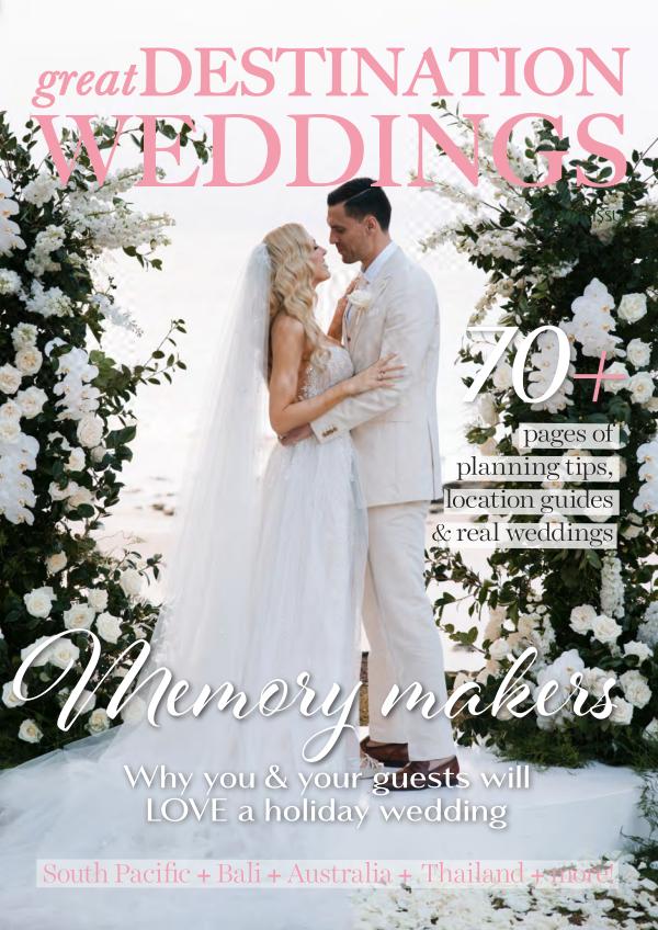 Great Destination Weddings Issue 12 - 2023/24