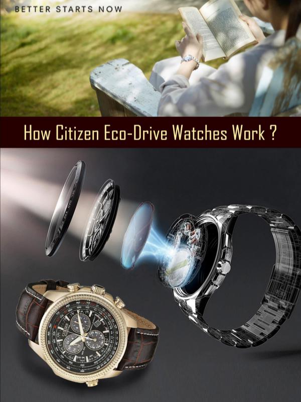 How Citizen Eco-Drive Watches Work? How Citizen Eco-Drive Watches Work?