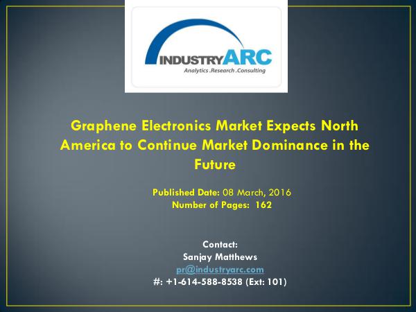 Graphene Electronics Market: University of Exeter Develops Cheap New Graphene Electronics Market Expects North America