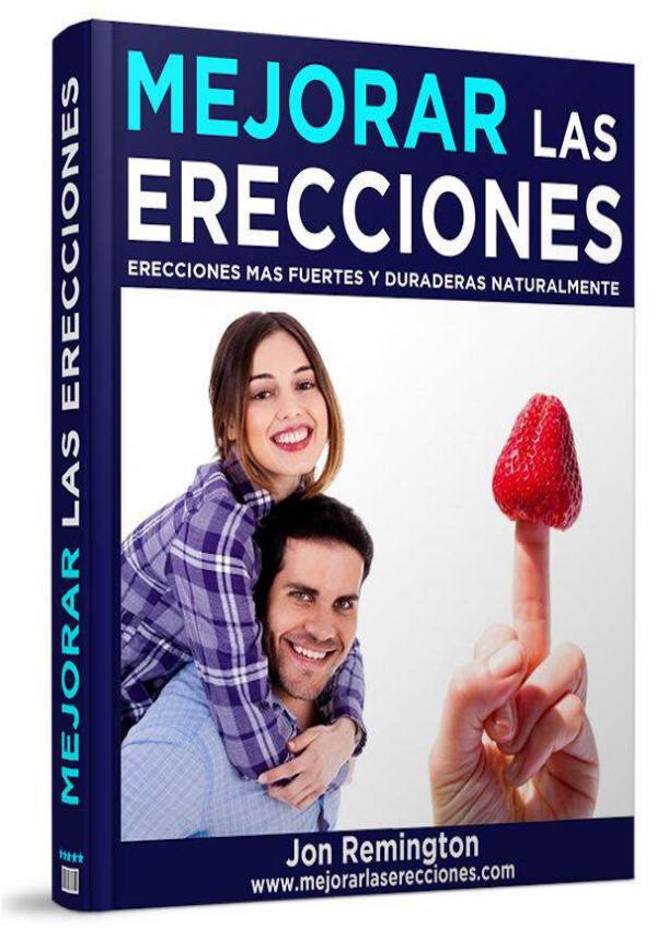 MEJORAR LAS ERECCIONES LIBRO GRATIS DESCARGAR