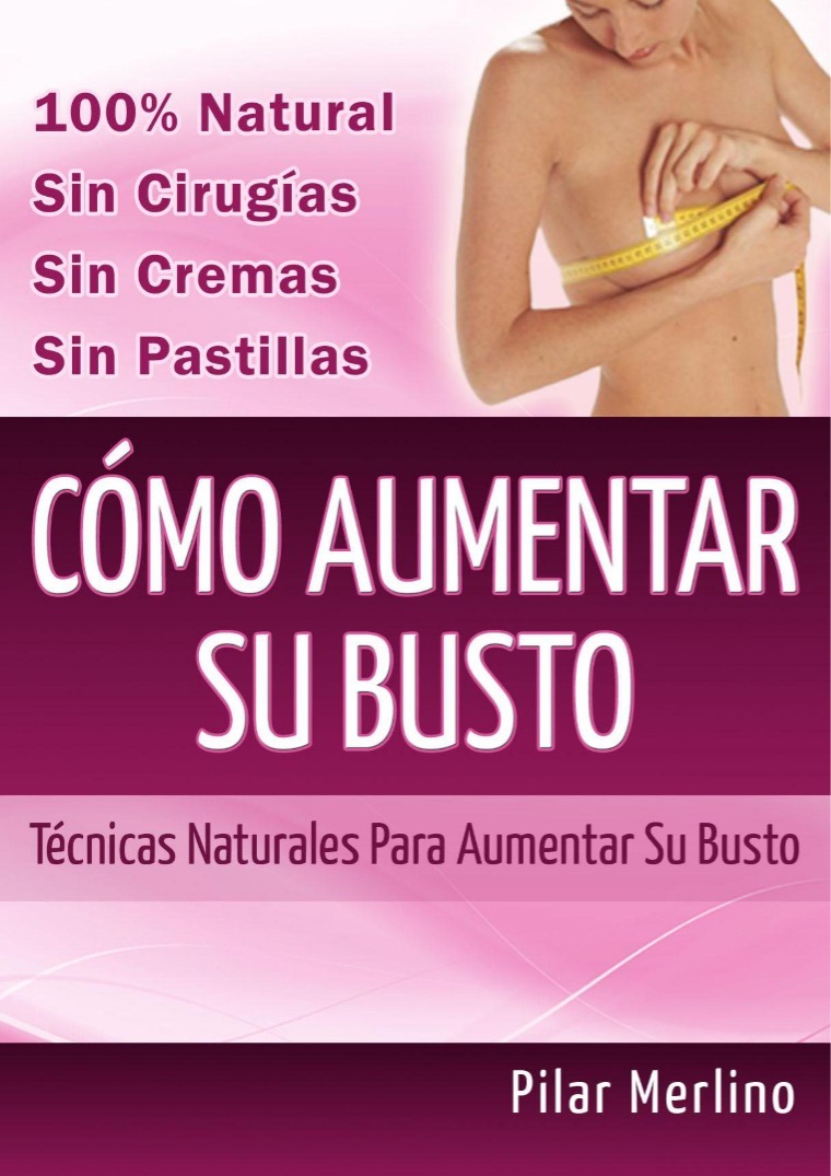 COMO AUMENTAR SU BUSTO LIBRO COMPLETO PDF GRATIS