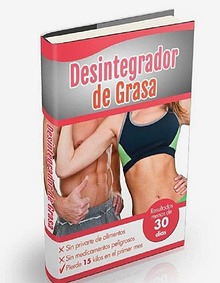 DESINTEGRADOR DE GRASA PDF DESCARGAR GRATIS