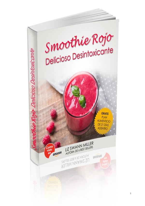 SMOOTHIE ROJO DELICIOSO DESINTOXICANTE PDF DESCARGAR COMPLETO 2020