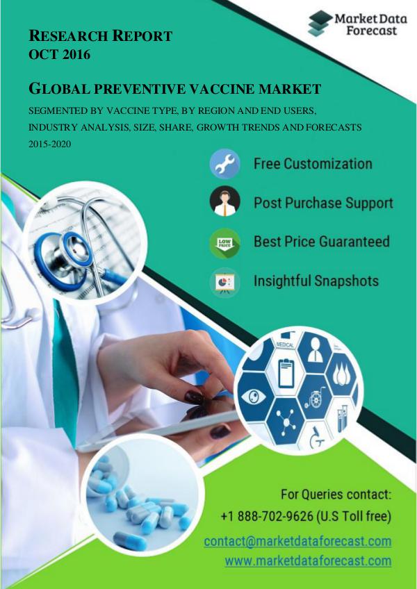 Preventive Vaccine Market is anticipated to reach US$ 55 Bn by 2020 Preventive Vaccine Market 2015-2020: Opportunities