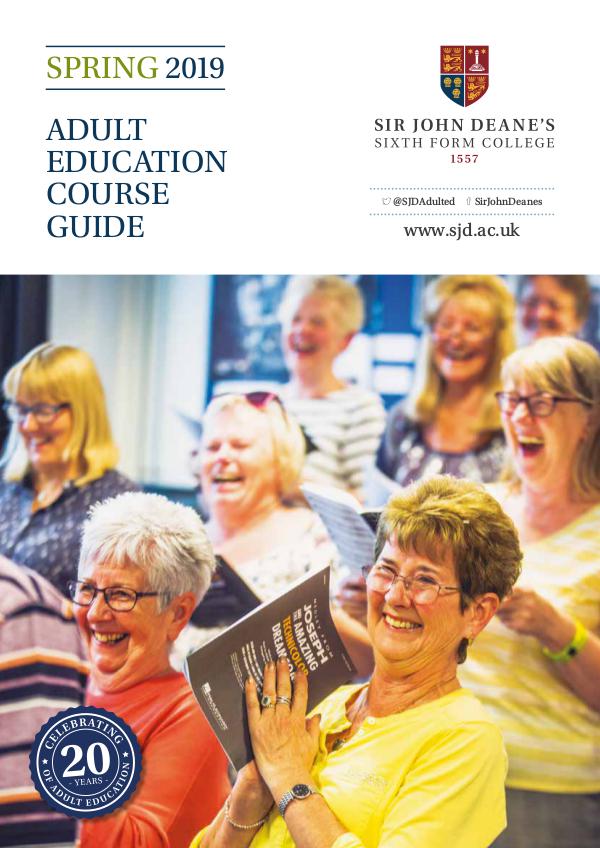 Adult Education: Spring 2019 Prospectus Sir John Deane's Adult Education Autumn 2018