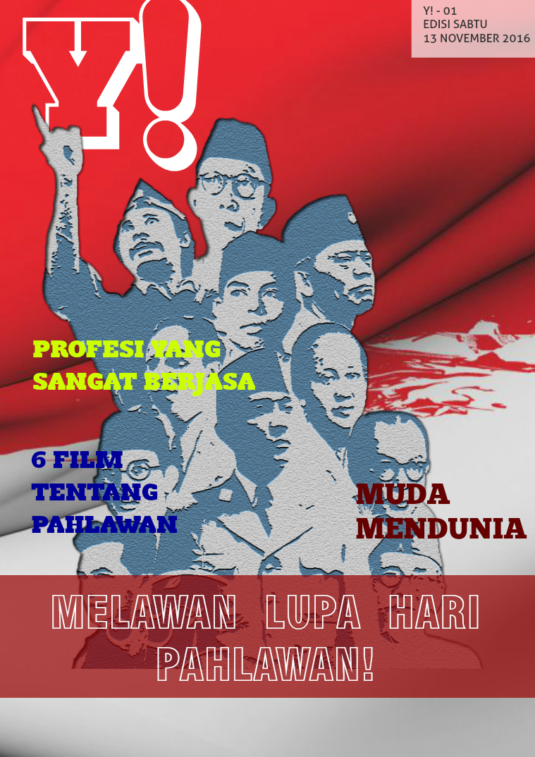 Y! - Melawan Lupa Hari Pahlawan 01