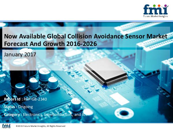 FMI Collision Avoidance Sensor Market to register a he